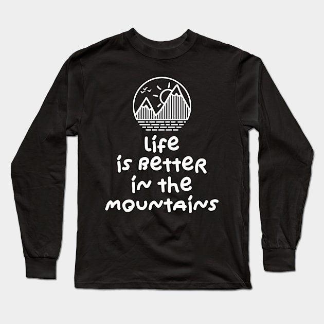 LIFE IS BETTER IN THE MOUNTAINS Minimalist Mountain Sunset Cirle Design With Birds Flying Over Long Sleeve T-Shirt by Musa Wander